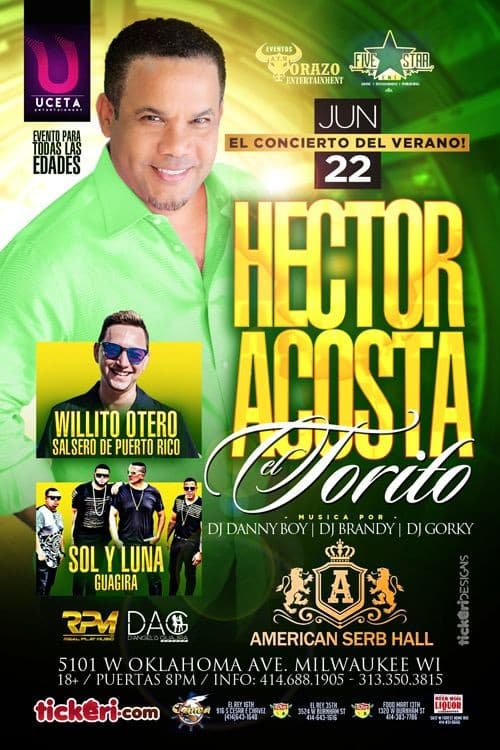 Event - Hector Acosta el Torito en Milwaukee,WI - Milwaukee, Wisconsin - June 22, 2018 | concert tickets