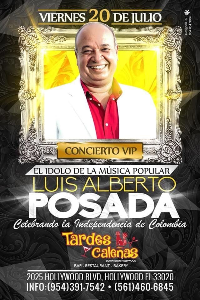 Event - LUIS ALBERTO POSADA EN MIAMI, FL - Hollywood, Florida - July 20, 2018 | concert tickets