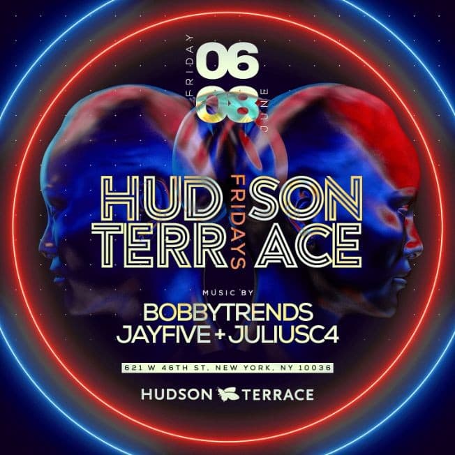 Event - Hudson Terrace Fridays DJ Bobby Trends Live At Hudson Terrace - New York, New York - 8 de junio de 2018 | concert tickets