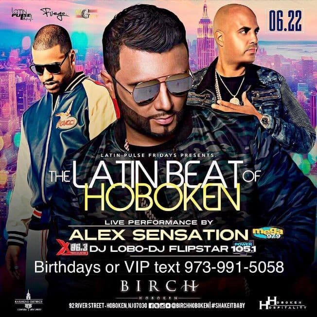 Event - GRAND OPENING OF LATIN PULSE FRIDAYS AT BIRCH HOBOKEN W/ ALEX SENSATION - Hoboken, New Jersey - June 22, 2018 | concert tickets
