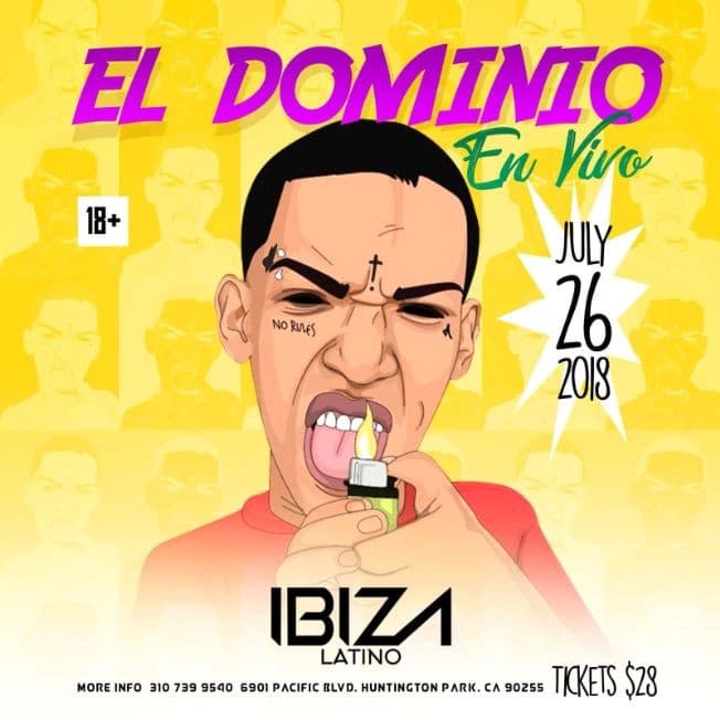 Event - El Dominio en Huntington Park,CA - Huntington Park, California - July 26, 2018 | concert tickets