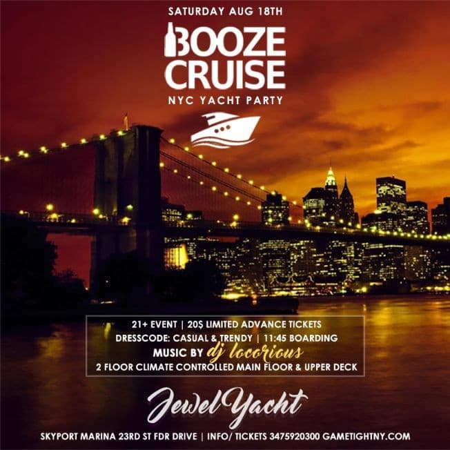 Event - Boooze Cruise NYC Yacht Party Midnight Cruise at Skyport Marina - New York, New York - 18 de agosto de 2018 | concert tickets