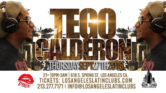 Event - Live Performance By Tego Calderon Tickets will be available at the door - Los Angeles, California - 27 de septiembre de 2018 | concert tickets