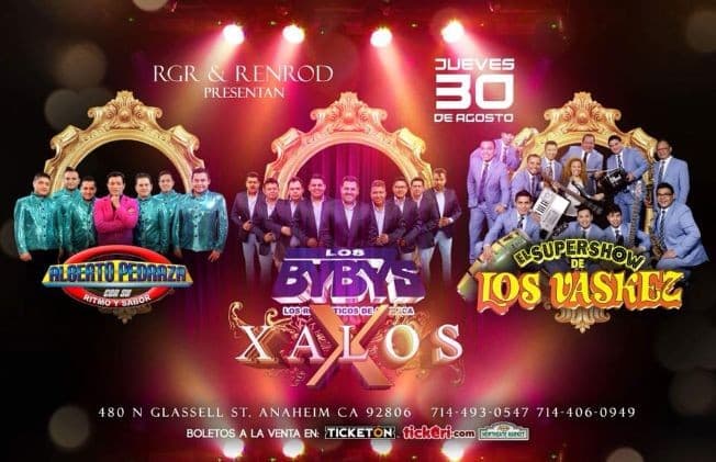 Event - Alberto Pedraza, Los Bybys y Super Show Los Vaskez - Anaheim, California - August 30, 2018 | concert tickets