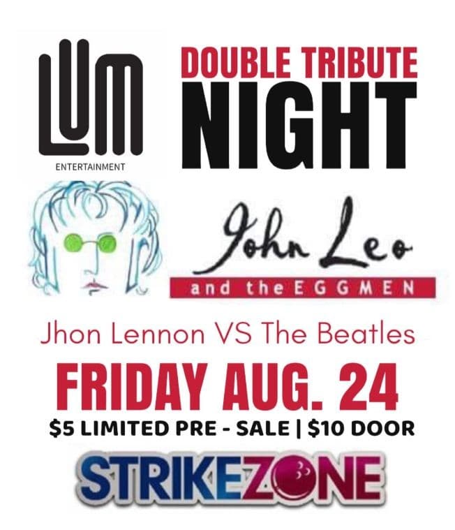 Event - Tribute to The Beatles vs John Lennon by John Leo & The Eggmen - El Centro, California - August 24, 2018 | concert tickets