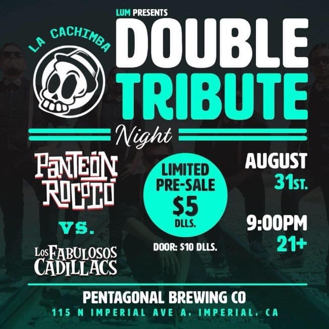 Event - DOBLE Tributo a Panteon vs Cadillacs en PENTAGONAL BREWING CO. - Imperial, California - August 31, 2018 | concert tickets
