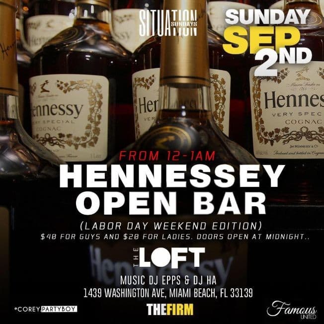 Event - Labor Day Weekend Edition Hennessey Open Bar At The Loft - Miami Beach, Florida - September 2, 2018 | concert tickets