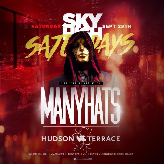 Event - SKY HIGH SATURDAYS W/ MANYHATS @ HUDSON TERRACE ROOFTOP (MIDTOWN) - New York, New York - 29 de septiembre de 2018 | concert tickets