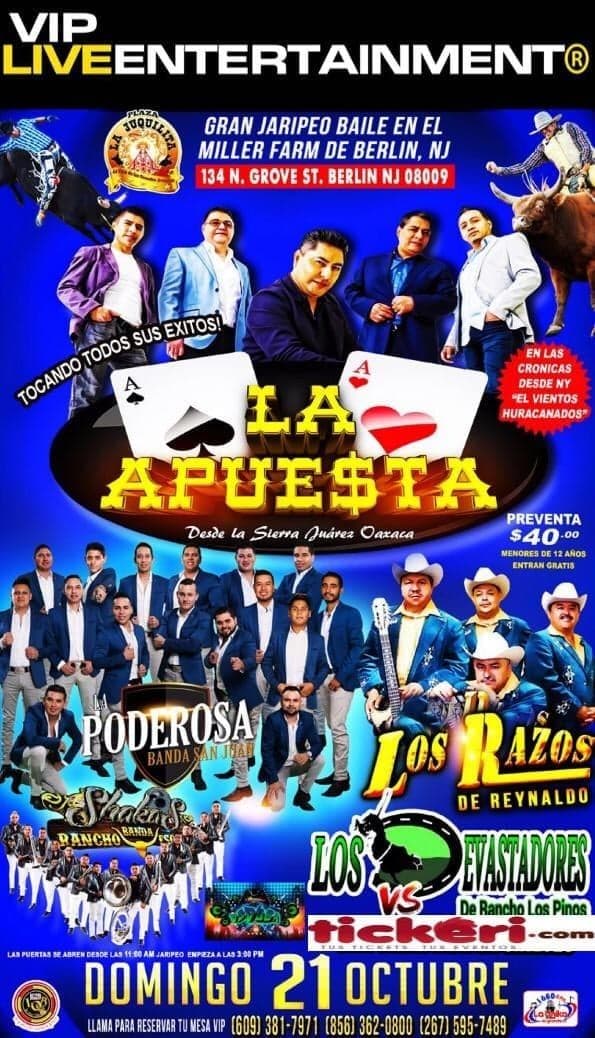 Event - Gran Jaripeo Baile-La Apuesta, Los Razos, Poderosa Banda San Juan En Berlin NJ - Berlin, New Jersey - October 21, 2018 | concert tickets