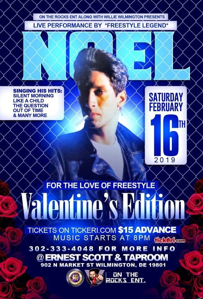 Event - FOR THE LOVE OF FREESTYLE VALENTINE'S EDITION STARRING FREESTYLE LEGEND NOEL - Wilmington, Delaware - February 16, 2019 | concert tickets