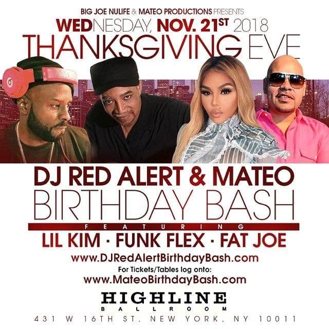 Event - Thanksgiving Eve 2018 DJ Red Alert Birthday Bash Lil Kim & Fat Joe Live With DJ Bobby Trends At Highline Ballroom - New York, New York - November 21, 2018 | concert tickets