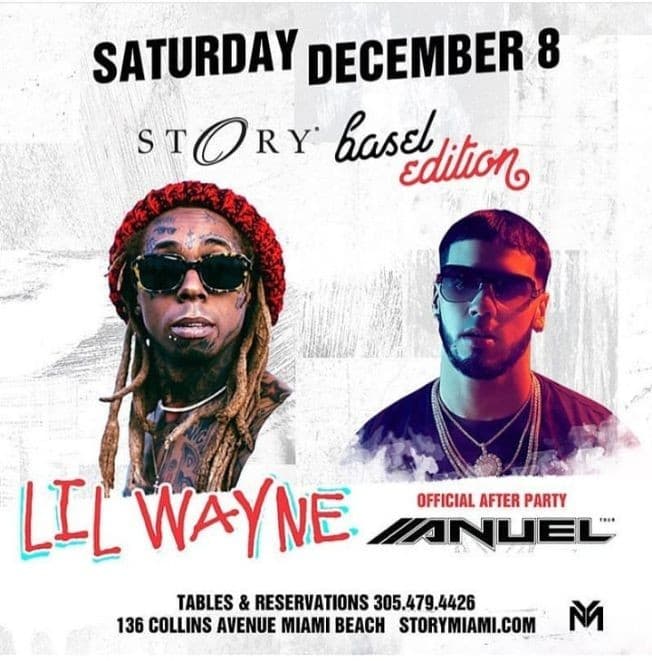 Event - Art Basel Weekend Lil Wayne & Anuel Live At Story Nightclub - Miami Beach, Florida - December 8, 2018 | concert tickets