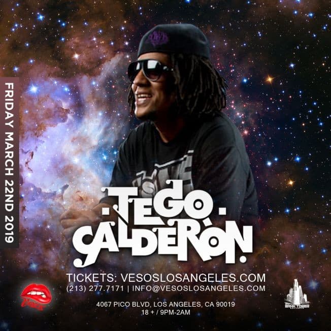 Event - Vesos LA Presents: Tego Calderon (Friday Concert) Age 18+ - Los Angeles, California - March 22, 2019 | concert tickets