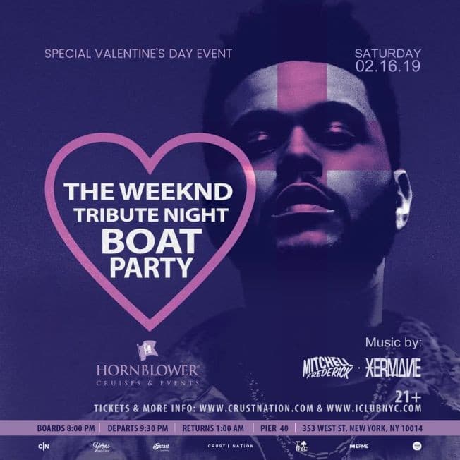 Event - The Weeknd Tribute Cruise Party Feb 16 NYC - New York, New York - February 16, 2019 | concert tickets