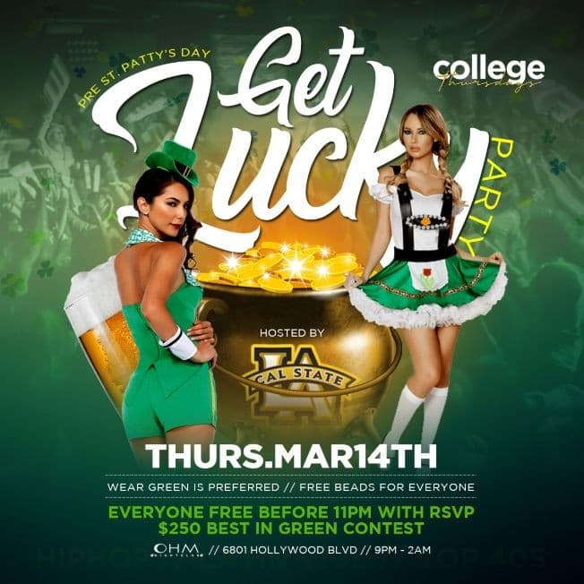 Event - COLLEGE THURSDAYS @ OHM Nightclub 18+ ST PATTY'S Party / Everyone FREE until 11pm - Los Angeles, California - March 14, 2019 | concert tickets