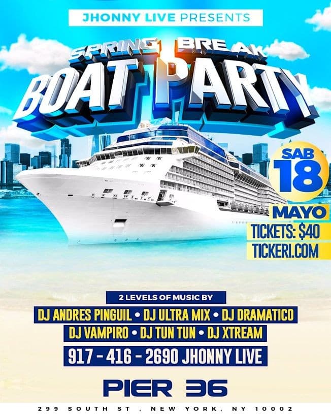 Event - SPRING BREAK. BOAT PARTY.  2019 - New York, New York - May 18, 2019 | concert tickets