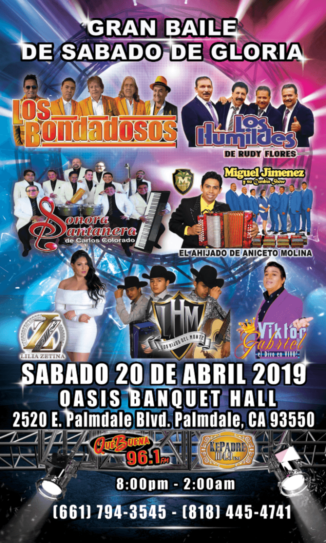 Event - GRAN BAILE DE SABADO DE GLORIA - Palmdale, California - April 20, 2019 | concert tickets