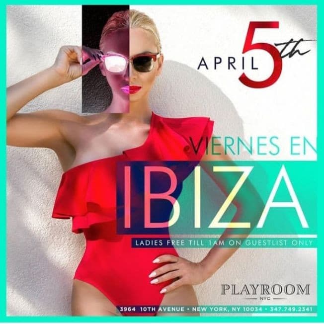 Event - Viernes En Ibiza At Playroom NYC - New York, New York - April 5, 2019 | concert tickets