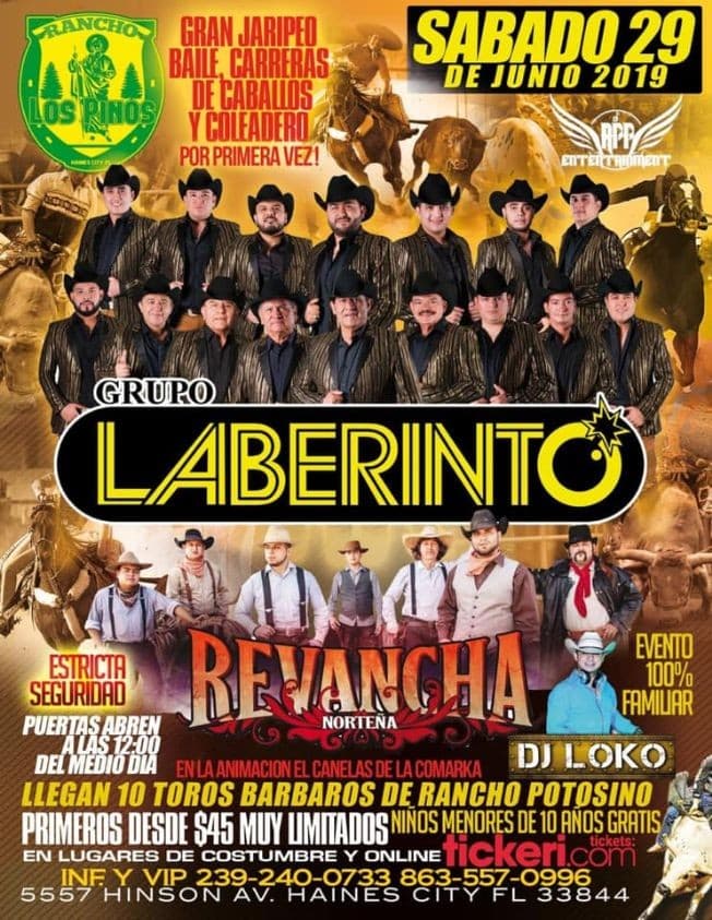 Event - LABERINTO/REVANCHA-- CARRERAS DE CABALLOS Y MAS.RANCHO LOS PINOS - Haines city, Florida - June 29, 2019 | concert tickets