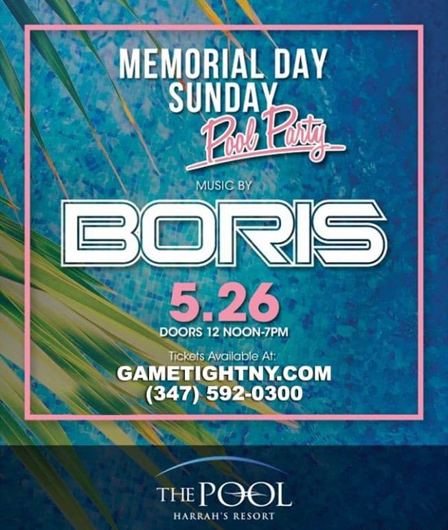 Event - Boris MDW Sunday Daylife Harrahs Pool Party Atlantic City 2019 - Atlantic City, New Jersey - May 26, 2019 | concert tickets