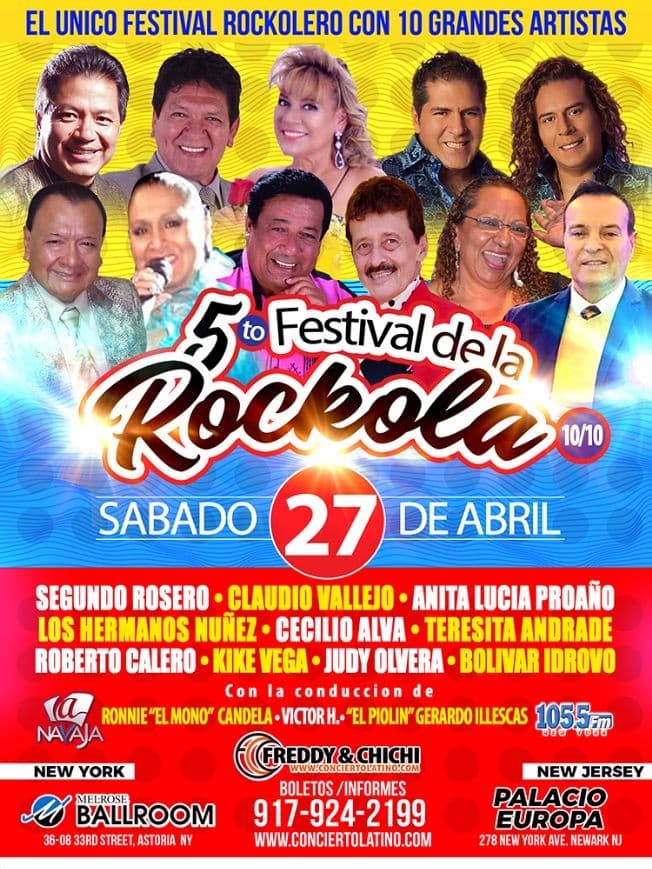 Event - FESTIVAL DE LA ROCKOLA NEW YORK - SEGUNDO ROSERO, CLAUDIO VALLEJO, ANITA LUCIA PROAÑO, HERMANOS NUÑEZ, CECILIO ALVA, KIKE VEGA, ROBERTO CALERO - New York, New York - April 27, 2019 | concert tickets