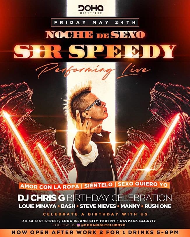 Event - Memorial Day Weekend Noche De Sexo Sir Speedy Live at Doha Nightclub - Queens, New York - May 24, 2019 | concert tickets