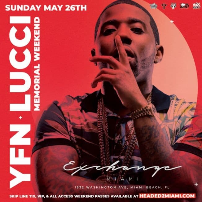 Event - Memorial Day Weekend YFN Lucci Live At Exchange Miami - Miami Beach, Florida - May 26, 2019 | concert tickets