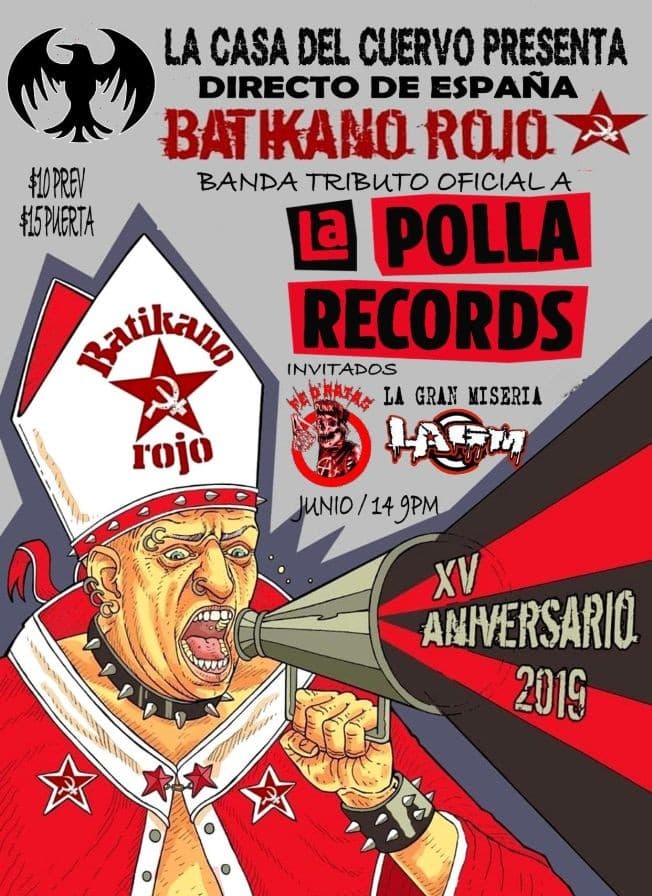 Event - LA POLLA RECORDS DIRECTO DE ESPANA TRIBUTO OFICIAL BATIKANO ROJO, CON FE DE RATAS Y LA GRAN MISERIA - Downey, California - June 14, 2019 | concert tickets