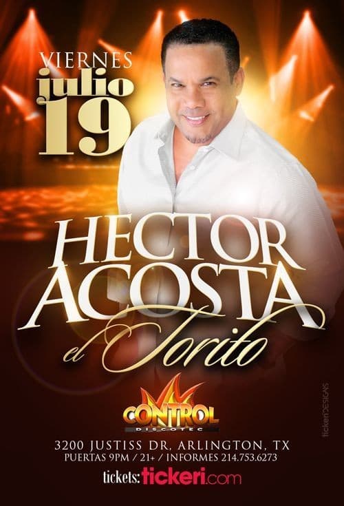 Event - HECTOR ACOSTA EL TORITO EN DALLAS, TX - Arlington, Texas - July 19, 2019 | concert tickets