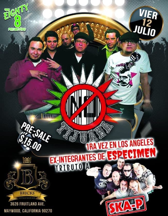 Event - TIJUANA NO en Los Angeles & SKA-P live tribute!! - Maywood, California - July 12, 2019 | concert tickets