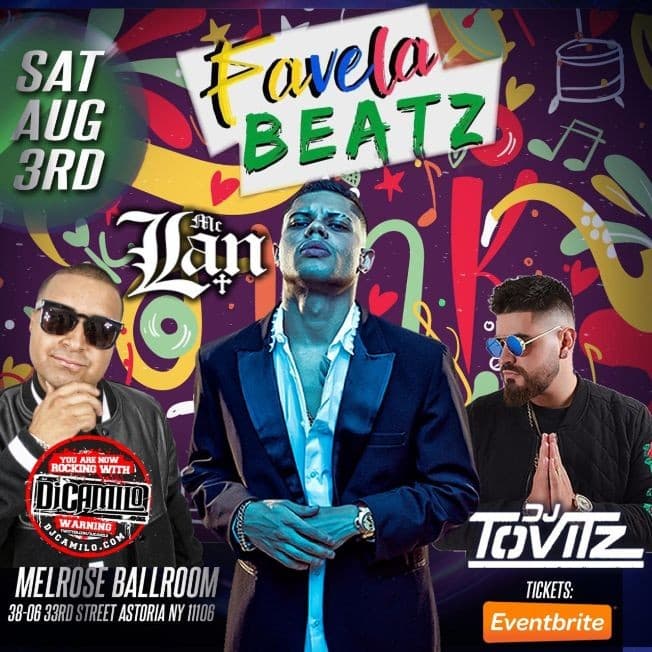 Event - Favela Beatz Presents MC Lan Live With DJ Camilo At Melrose Ballroom - New York, New York - August 3, 2019 | concert tickets