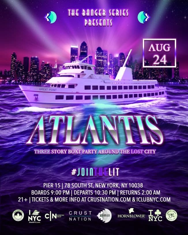 Event - ATLANTIS Boat Party Yacht Cruise around the Lost City NYC - New York, New York - August 24, 2019 | concert tickets