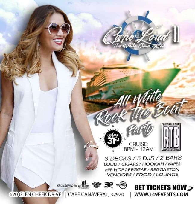 Event - ROCK THE BOAT - "CAPE LOUD II" (DRESS CODE: ALL WHITE) - Cape Canaveral, Florida - August 31, 2019 | concert tickets