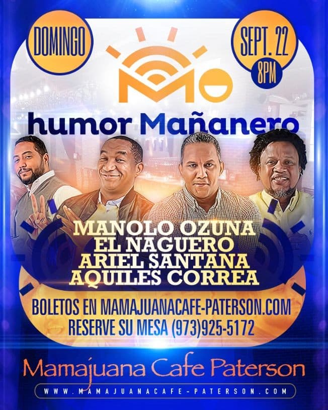 Event - Humor Mañanero con Manolo Ozuna, El Naguero, Ariel Santana & Aquiles Correa en Mamajuana Cafe Paterson,NJ - Tampa, Florida - September 22, 2019 | concert tickets
