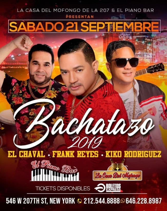 Event - BACHATAZO 2019 CON FRANK REYES, EL CHAVAL, KIKO RODRIGUEZ - New York, New York - September 21, 2019 | concert tickets