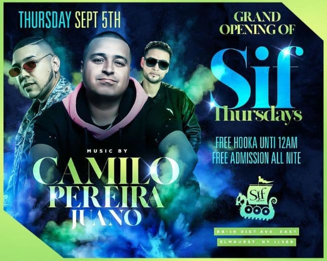 Event - Grand Opening Of Sif Thursdays DJ Camilo Live at Sif Lounge - Queens, New York - September 5, 2019 | concert tickets