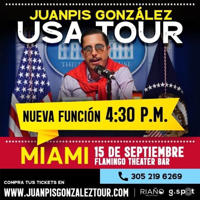 Event - Juanpis Gonzalez Show "Políticamente Incorrecto" - MIAMI 15 de septiembre 4:30 PM - Miami, Florida - September 15, 2019 | concert tickets