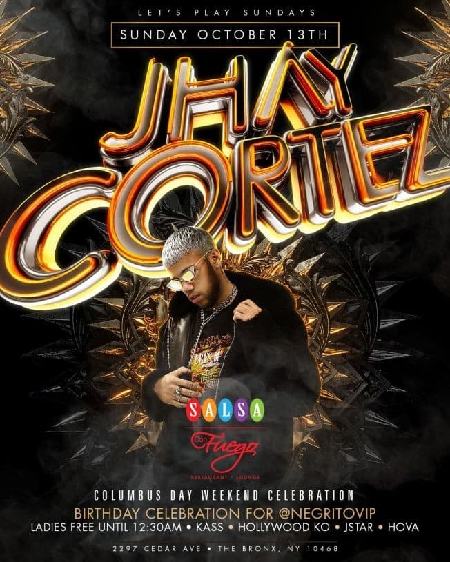Event - Let's Play Sundays Columbus Day Weekend Jhay Cortez Live At Salsa Con Fuego - Bronx, New York - October 13, 2019 | concert tickets
