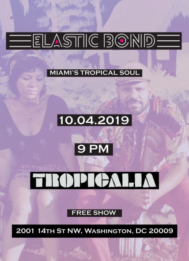 Event - Elastic Bond live at Tropicalia DC - Washington, District Of Columbia - 4 de octubre de 2019 | concert tickets