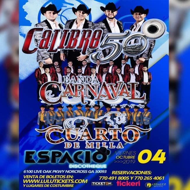Event - CALIBRE 50, BANDA CARNAVAL, CUARTO DE MILLA - Norcross, Georgia - October 4, 2019 | concert tickets