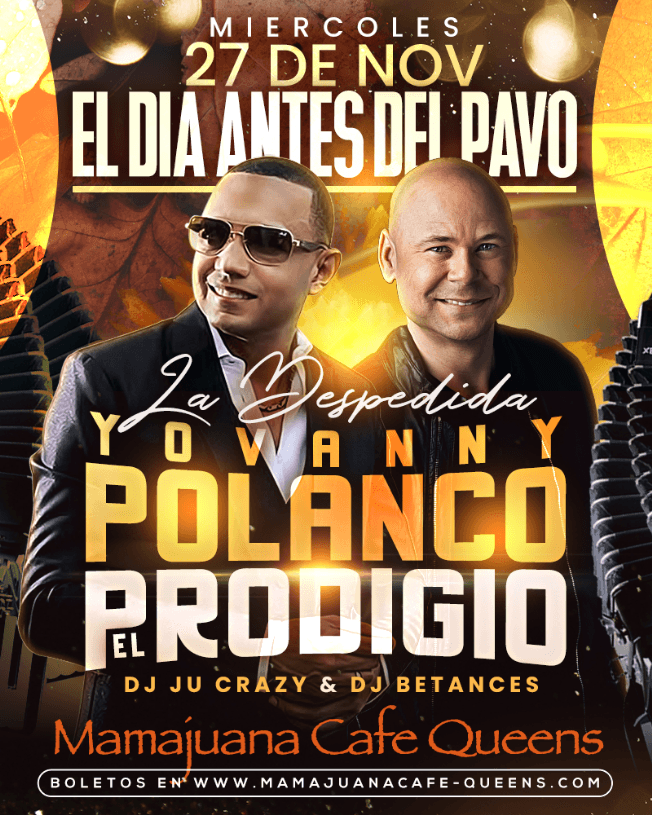 Event - Yovanny Polanco & El Prodigio en Mamajuana Cafe Queens - Queens, New York - November 27, 2019 | concert tickets