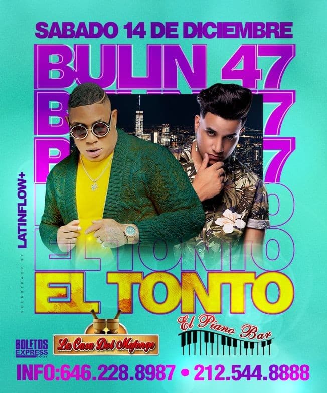 Event - BULIN 47 & EL TONTO - New York, New York - December 14, 2019 | concert tickets