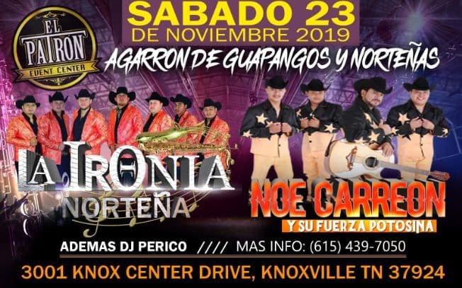 Event - Agarron De Guapangos y Norteñas Con La Ironia Norteña y Noe Carreon En Knoxville,TN - Knoxville, Tennessee - November 23, 2019 | concert tickets
