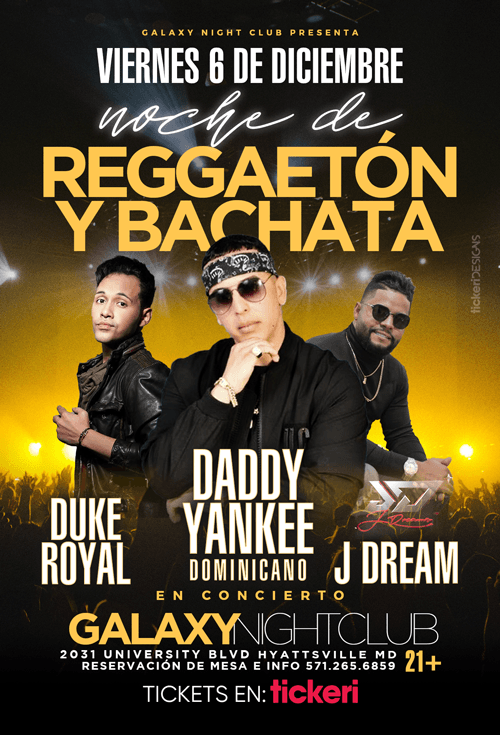 Event - Noche de Reggaeton con Daddy Yankee Dominicano, Duke Royal y J Dream en Vivo! - Adelphi, Maryland - December 6, 2019 | concert tickets