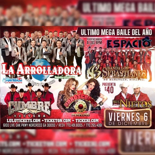 Event - ULTIMO MEGA BAILE DEL AÑO con La Arrolladora Banda El Limon, Los Horoscopos de Durango, Banda Los Sebastianes y mas - Norcross, Georgia - December 6, 2019 | concert tickets