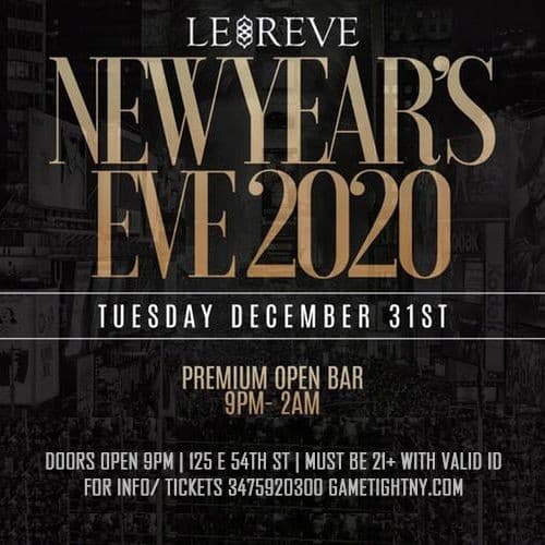 Event - Le Reve NYC 5 Hours Openbar New Years Eve 2020 - New York, New York - December 31, 2019 | concert tickets