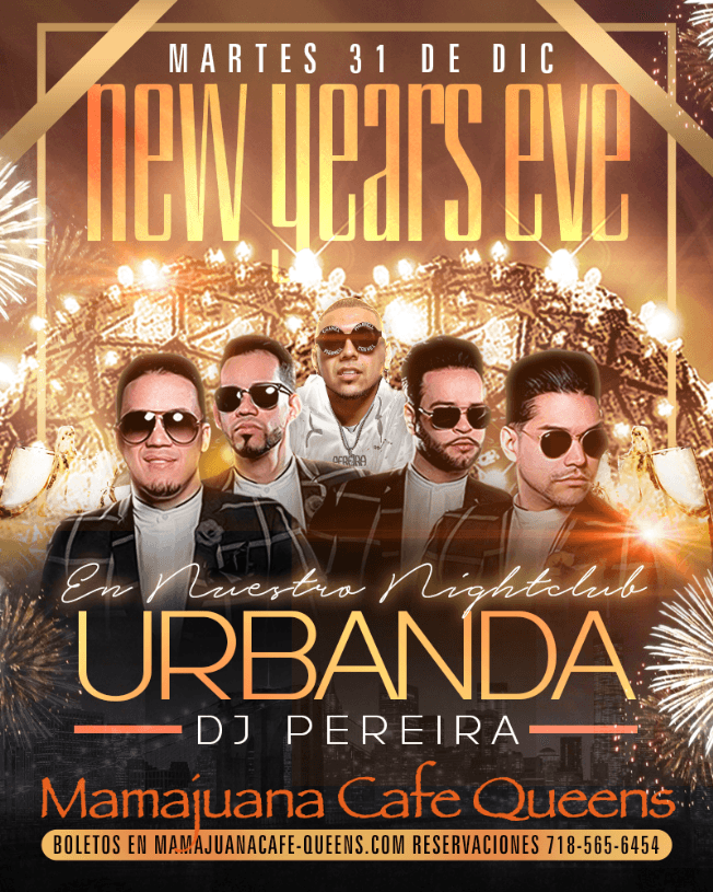 Event - New Years Eve Party -URBANDA en Vivo en Mamajuna Cafe Queens - Queens, New York - December 31, 2019 | concert tickets