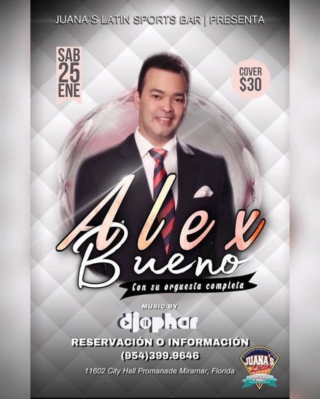 Event - ALEX BUENO EN CONCIERTO EN JUANA LATIN SPORTS BAR - Miramar, Florida - January 25, 2020 | concert tickets