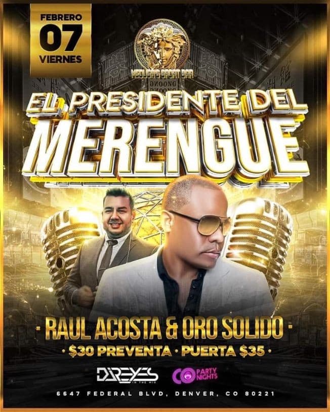 Event - El Presidente del Merengue Raul Acosta & Oro Solido en Vivo! - Denver, Colorado - February 7, 2020 | concert tickets