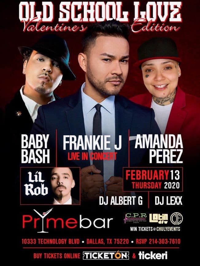 Event - Frankie J, Baby Bash, Amanda Perez & Lil Rob Live! Old School Love "Valentine's Edition" - Dallas, Texas - February 13, 2020 | concert tickets